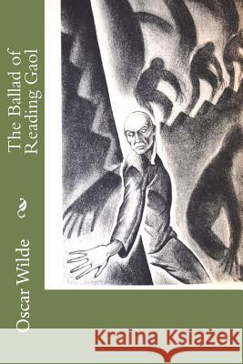 The Ballad of Reading Gaol Oscar Wilde 9781721665860 Createspace Independent Publishing Platform - książka