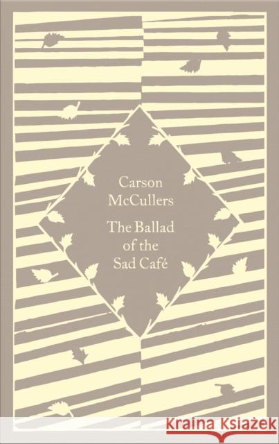 The Ballad of the Sad Cafe Carson McCullers 9780241590546 Penguin Books Ltd - książka