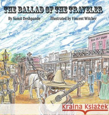 The Ballad of The Traveler Deshpande, Sumit 9780998427928 Sumit Deshpande - książka