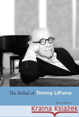 The Ballad of Tommy LiPuma Sidran, Ben 9780578556604 Nardis Books - książka