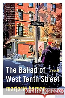 The Ballad of West Tenth Street Kernan, Marjorie 9780061669170 Harper Perennial - książka