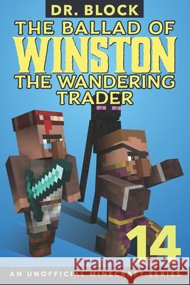 The Ballad of Winston the Wandering Trader, Book 14 Block 9781951728915 Eclectic Esquire Media, LLC - książka