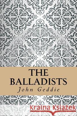 The Balladists John Geddie Yordi Abreu 9781533395870 Createspace Independent Publishing Platform - książka