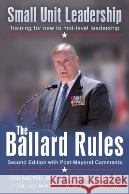 The Ballard Rules: Small Unit Leadership Greg Ballard 9781524620752 Authorhouse - książka
