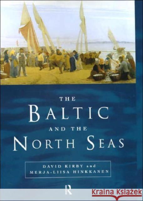 The Baltic and the North Seas David Kirby Merja-Liisa Hinkkanen D. G. Kirby 9780415132824 Routledge - książka