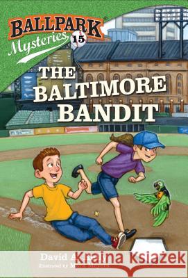 The Baltimore Bandit David A. Kelly Mark Meyers 9781524767549 Random House Books for Young Readers - książka