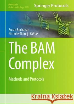 The Bam Complex: Methods and Protocols Buchanan, Susan 9781493928705 Humana Press - książka