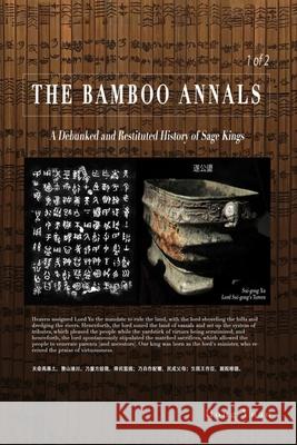 The Bamboo Annals: A Debunked & Restituted History of Sage Kings Yuan, Hong 9798721127243 Independently published - książka