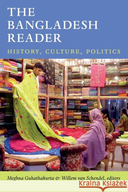 The Bangladesh Reader: History, Culture, Politics Guhathakurta, Meghna 9780822353188  - książka