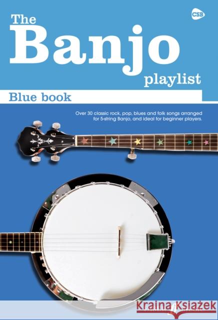 The Banjo Playlist: Blue Book Faber Music Ltd 9780571537266 Faber Music Ltd - książka