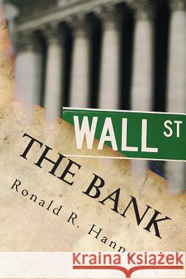 The Bank Ronald R. Hanna 9781496032621 Createspace - książka