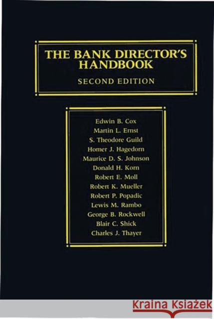 The Bank Director's Handbook: Second Edition Cox, Edwin B. 9780865691452 Auburn House Pub. Co. - książka