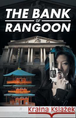 The Bank of Rangoon R O Willis 9781532005671 iUniverse - książka