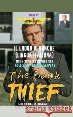 The Bank Thief (Italian Language) Mantri Pragada Markandeyulu   9789357333221 Writat - książka