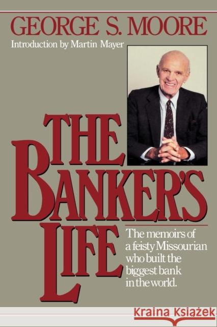 The Banker's Life George S. Moore 9780393331516 W. W. Norton & Company - książka