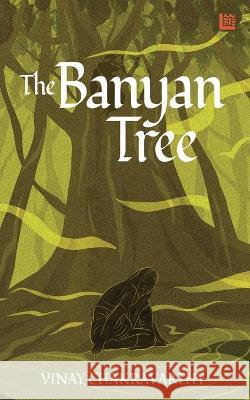 The Banyan Tree Vinay Chakravarthy 9789355590336 Leadstart - książka