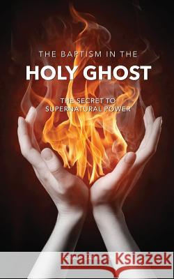 The Baptism in the Holy Ghost Ronald Gabrielsen 9781498442046 Xulon Press - książka