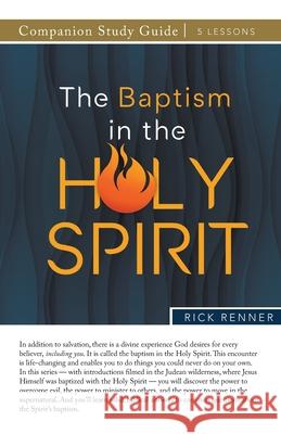 The Baptism in the Holy Spirit Study Guide Rick Renner 9781667513683 Harrison House - książka