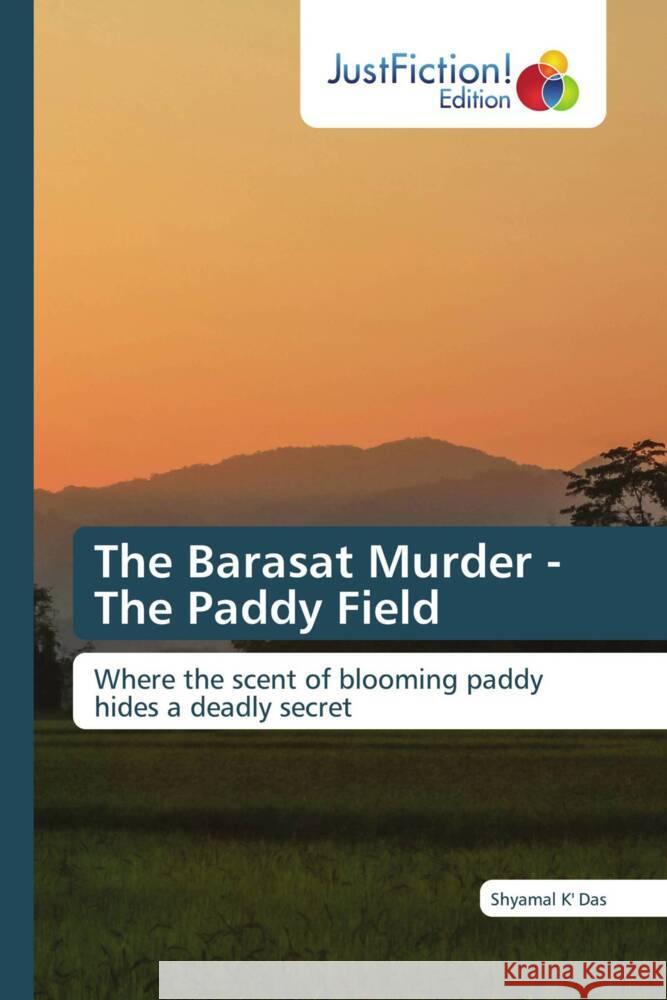 The Barasat Murder - The Paddy Field K' Das, Shyamal 9786137397442 JustFiction Edition - książka