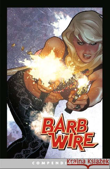 The Barb Wire Compendium John Arcudi 9781506750989 Dark Horse Books - książka