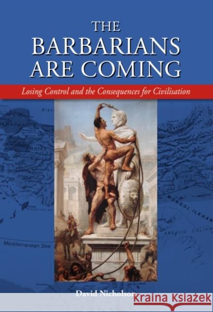 The Barbarians are Coming David Nicholson 9780857043771 Halsgrove - książka