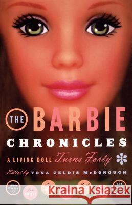 The Barbie Chronicles Yona Zeldis McDonough, Yona Zeldis McDonough 9780684862750 Simon & Schuster - książka