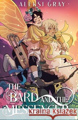 The Bard and the Messenger Gray, Aleksi, Rackham, Jennifer, Gray, Aleksi 9798218649418 Orbweaver Press - książka