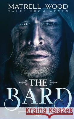 The Bard: Tales from Aévan: Book One Wood, Matrell 9781736405215 Matrell Wood - książka