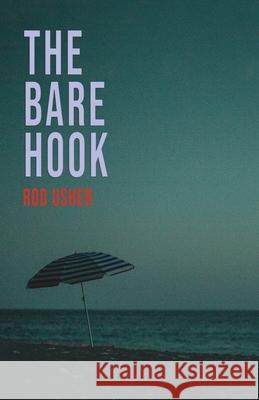 The Bare Hook Rod Usher 9781761092855 Ginninderra Press - książka