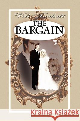 The Bargain Viti Lee Tackett 9781441504173 Xlibris Corporation - książka