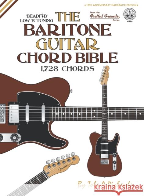 The Baritone Guitar Chord BIble: Low 'B' Tuning 1,728 Chords Richards, Tobe a. 9781906207731 Cabot Books - książka