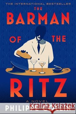 The Barman of the Ritz Philippe Collin 9781668097199 Scribner Book Company - książka