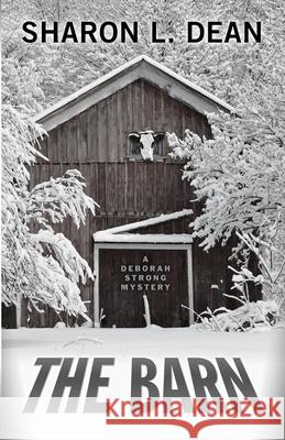 The Barn Sharon L. Dean 9781645990871 Encircle Publications, LLC - książka