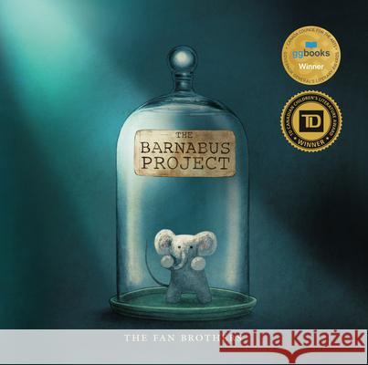 The Barnabus Project Terry Fan Eric Fan Devin Fan 9780735263260 Tundra Books (NY) - książka