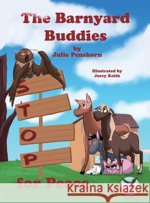 The Barnyard Buddies STOP for Peace Penshorn, Julie D. 9780998869100 Smart Tools for Life - książka