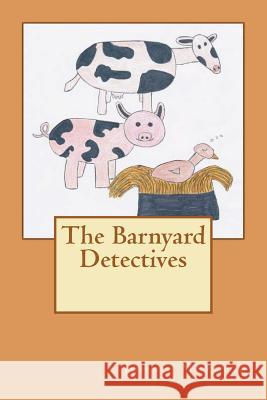 The Barnyard Detectives Johnie N. Mozing 9781475165920 Createspace - książka