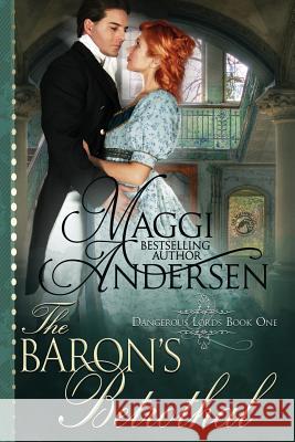 The Baron's Betrothal Maggi Andersen 9781721990085 Createspace Independent Publishing Platform - książka