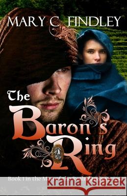 The Baron's Ring Mary C. Findley 9780615842592 Findley Family Video Publications - książka