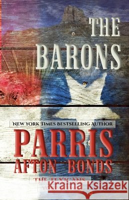 The Barons (The Texicans Volume Two) Parris Afton Bonds 9798887840437 Motina Books - książka