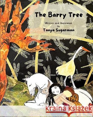 The Barry Tree Tanya Sugarman, Camila Rivera, Tanya Sugarman 9798218017347 Tanya Sugarman - książka