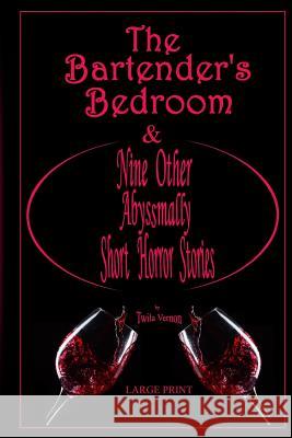 The Bartender's Bedroom Twila Vernon 9781514187067 Createspace - książka