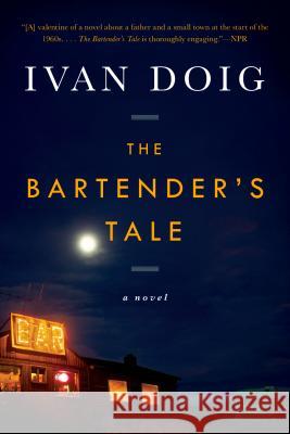 The Bartender's Tale Ivan Doig 9781594631481 Riverhead Books - książka
