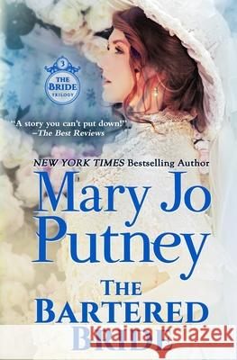 The Bartered Bride Mary Jo Putney 9781948880435 Mary Jo Putney, Inc. - książka