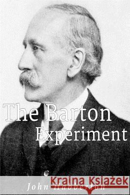 The Barton Experiment John Habberton 9781539590118 Createspace Independent Publishing Platform - książka