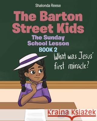 The Barton Street Kids: The Sunday School Lesson Shalonda Reese 9781098040611 Christian Faith - książka