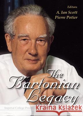 The Bartonian Legacy A. I. Scott Pierre Potier 9781860942464 World Scientific Publishing Company - książka