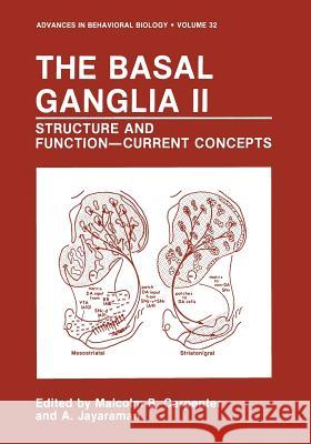 The Basal Ganglia II: Structure and Function--Current Concepts Carpenter, Malcolm B. 9781468453492 Springer - książka