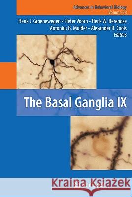 The Basal Ganglia IX Henk J. Groenewegen Pieter Voorn Henk W. Berendse 9781441903396 Springer - książka