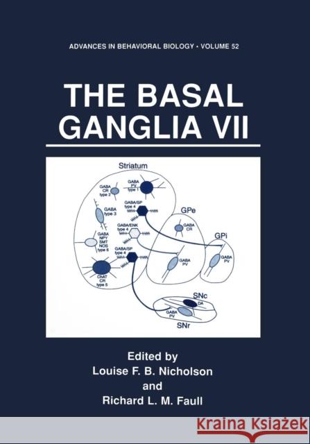 The Basal Ganglia VII Louise F. B. Nicholson Richard L. M. Faull Louise F 9781461352075 Springer - książka