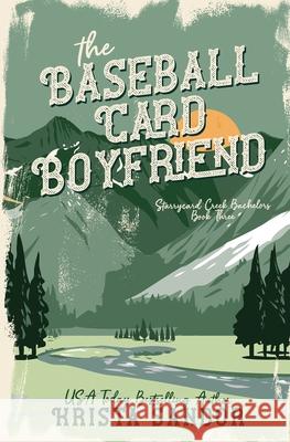 The Baseball Card Boyfriend: Special Edition Cover Krista Sandor 9781954140356 Candy Castle Books - książka
